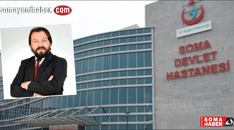 Soma Devlet Hastanesi’ne 7 dalda uzman hekim atandı