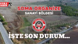Soma Organize Sanayi Bölgesi’nde son durum açıklandı